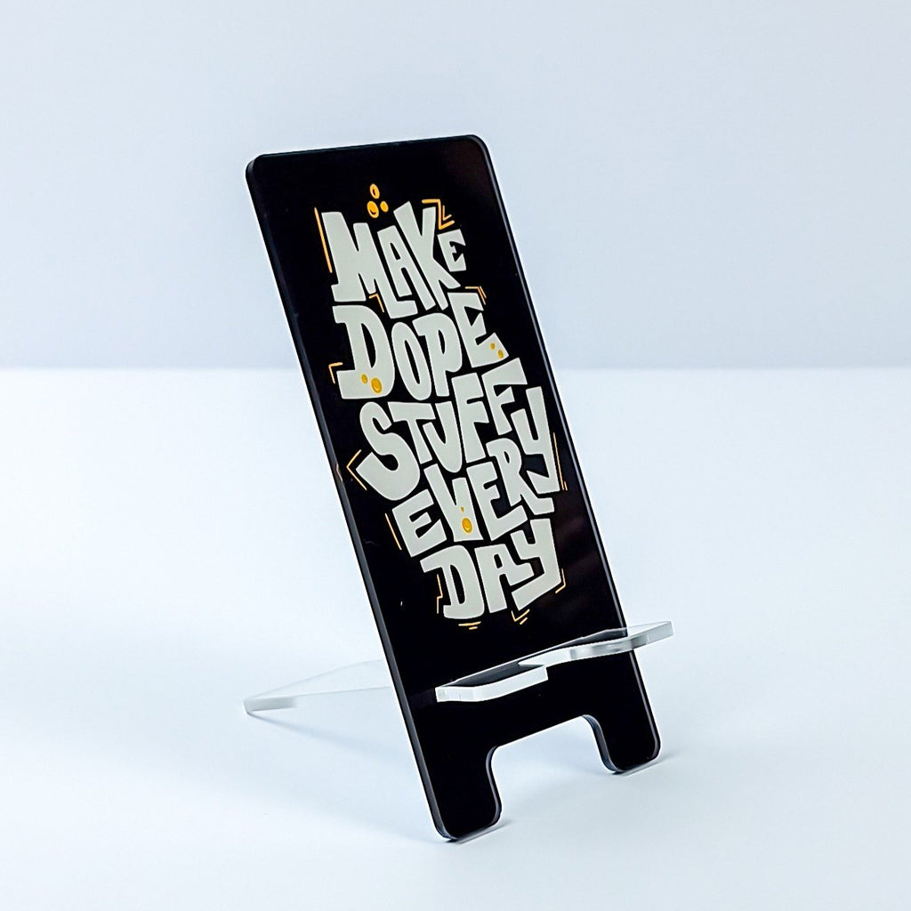 Make Dope Stuff Every Day