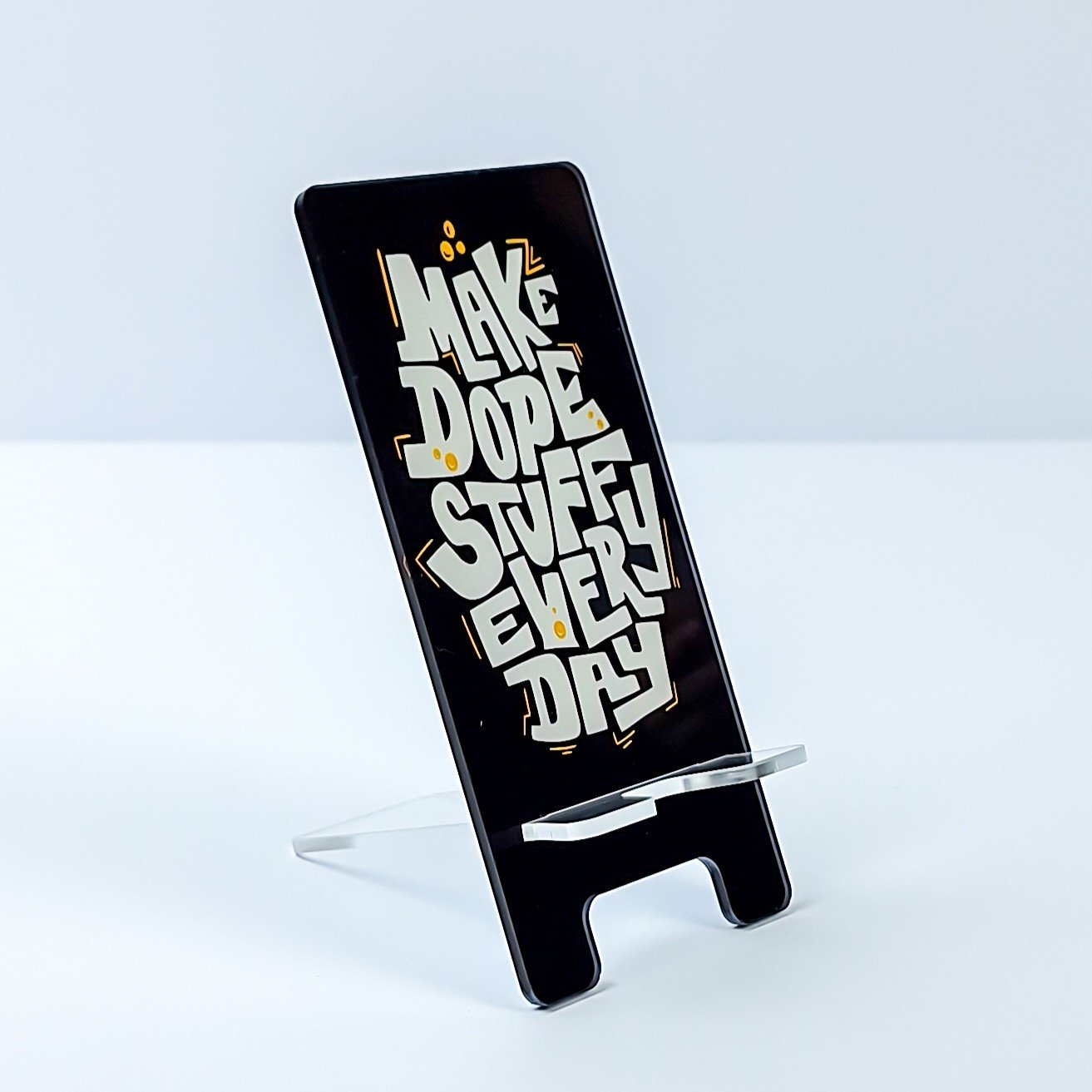 Make Dope Stuff Every Day