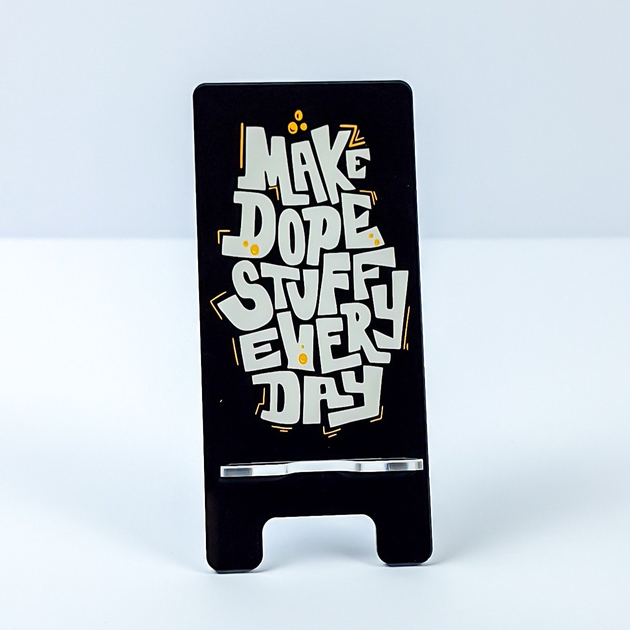 Make Dope Stuff Every Day