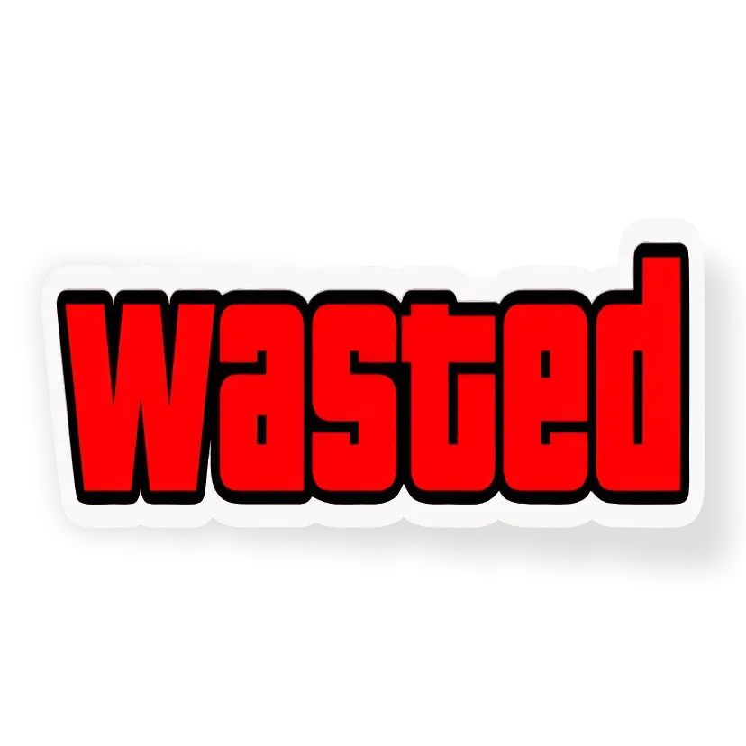 Wasted - sticker