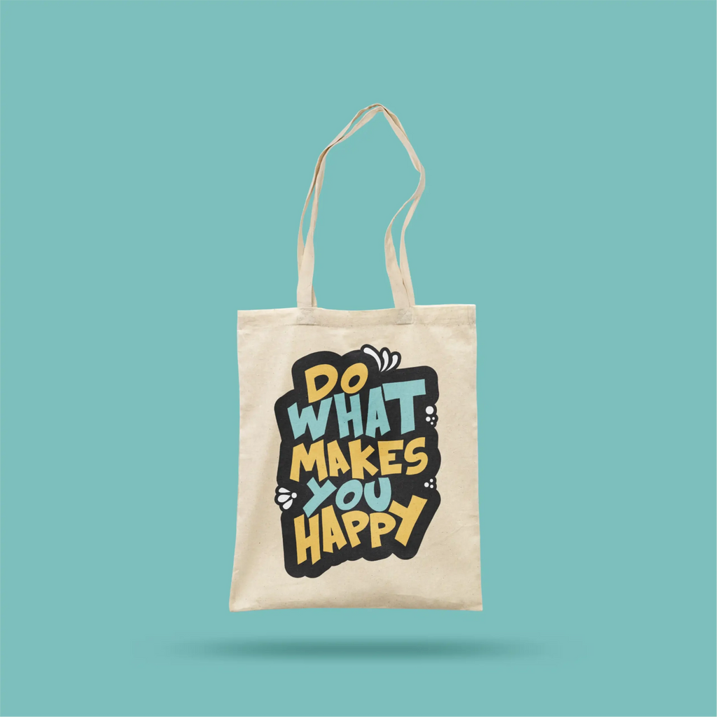 Do What Makes You Happy