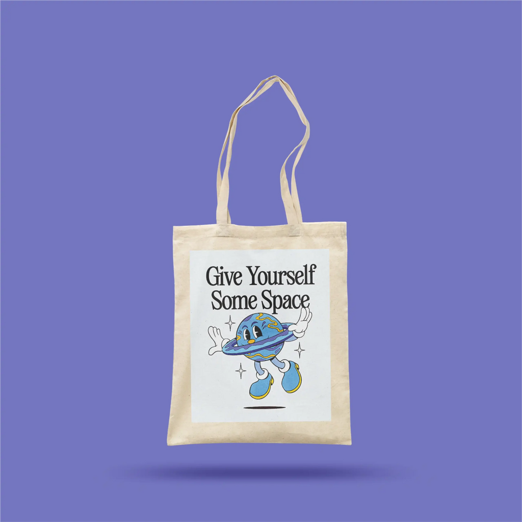 give yourself some space